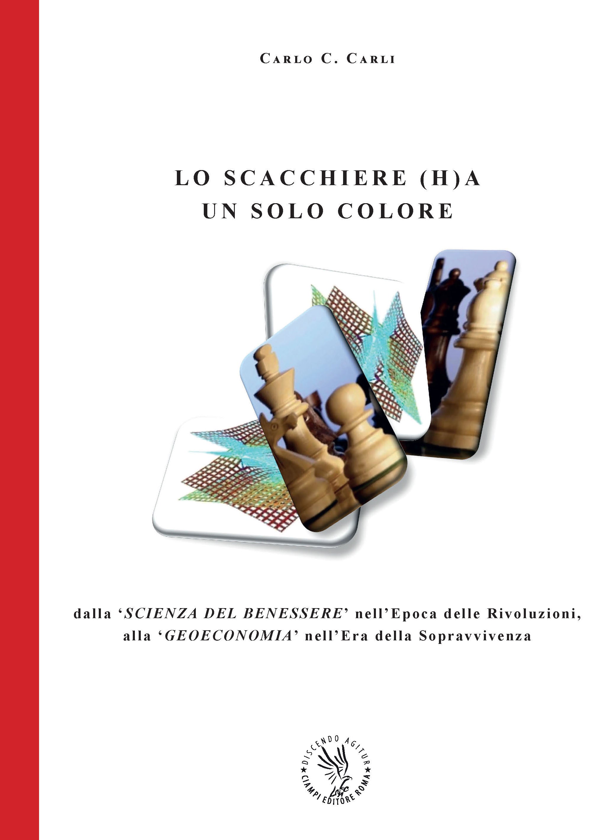 LO SCACCHIERE (H)A UN SOLO COLORE