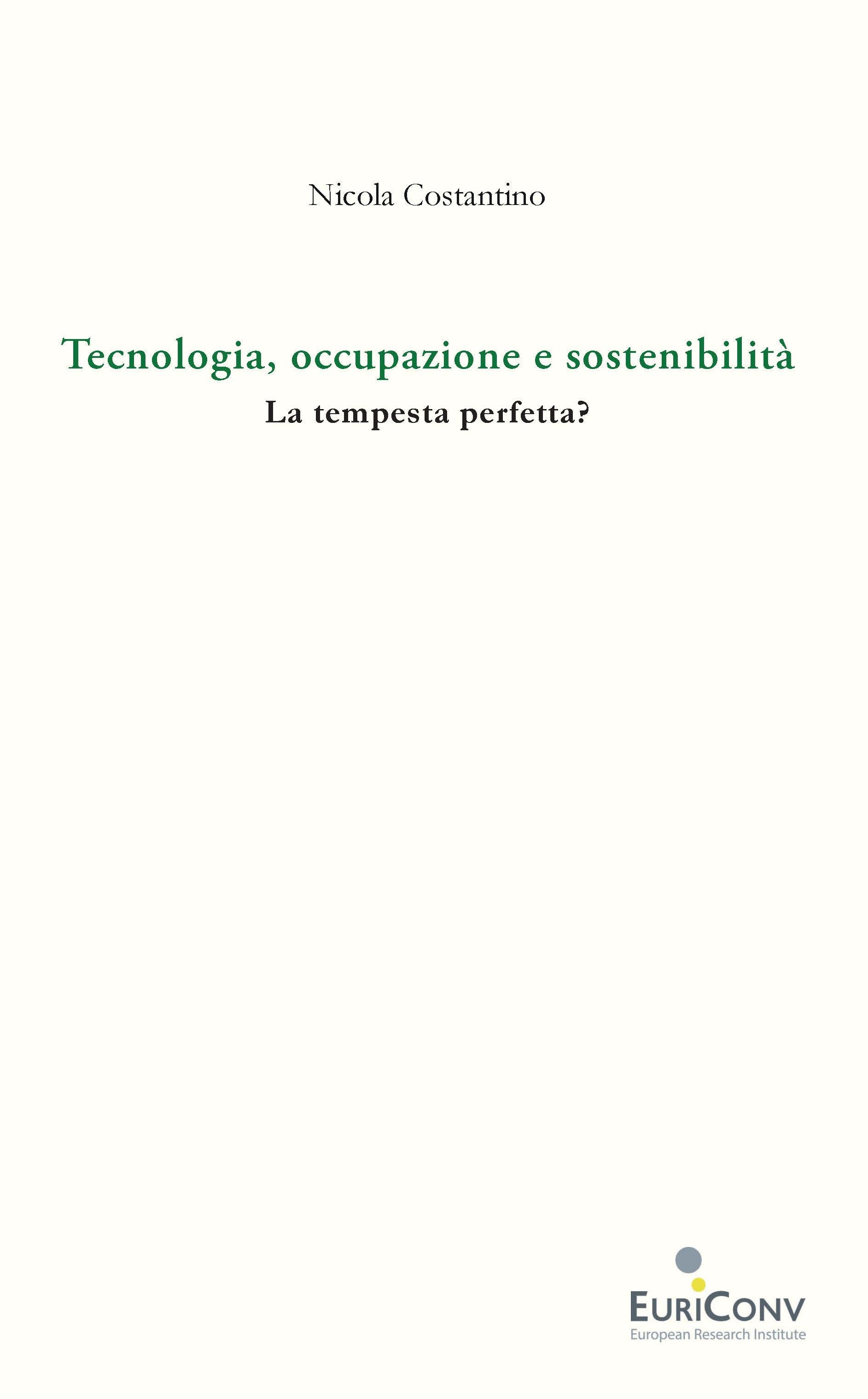 Tecnologia, occupazione e sostenibilità. La tempesta perfetta?